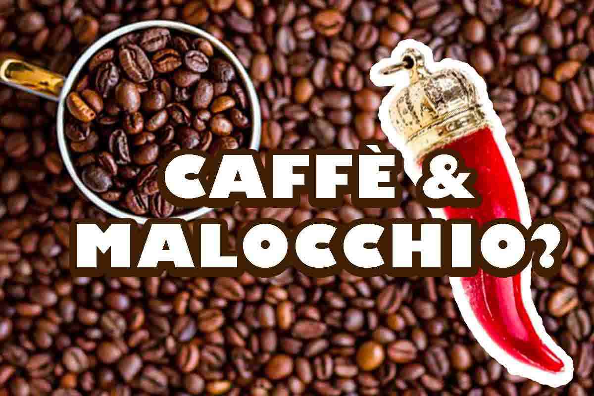 Caffè, malocchio e sfortuna: 5 cose da sapere assolutamente, resti sbalordito e stupisci gli amici